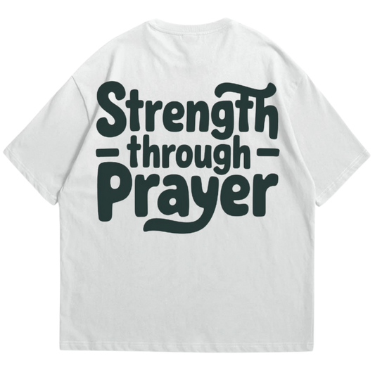 Strength Through Prayer Oversized Shirt