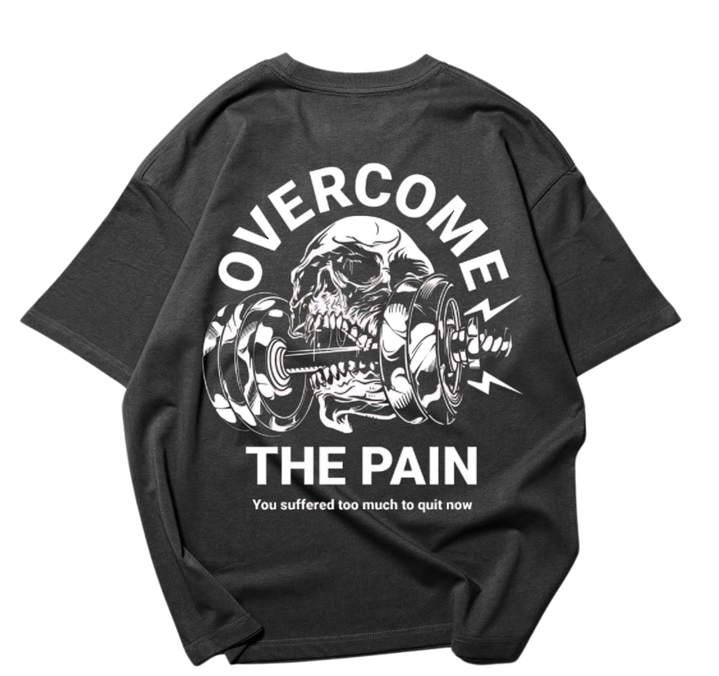 Overcome The Pain Oversized Shirt