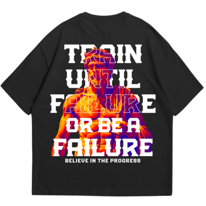 Train Until Failure Oversized Shirt