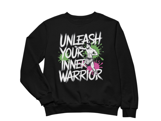 Unleash Your Inner Warrior Sweatshirt