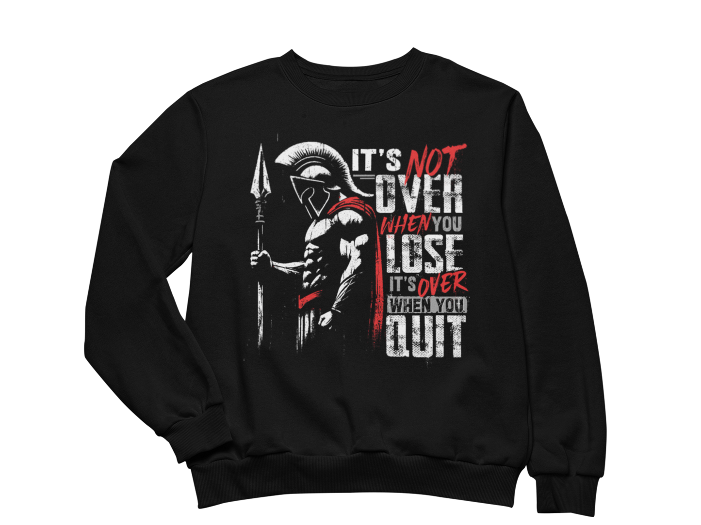 Its Not Over Sweatshirt