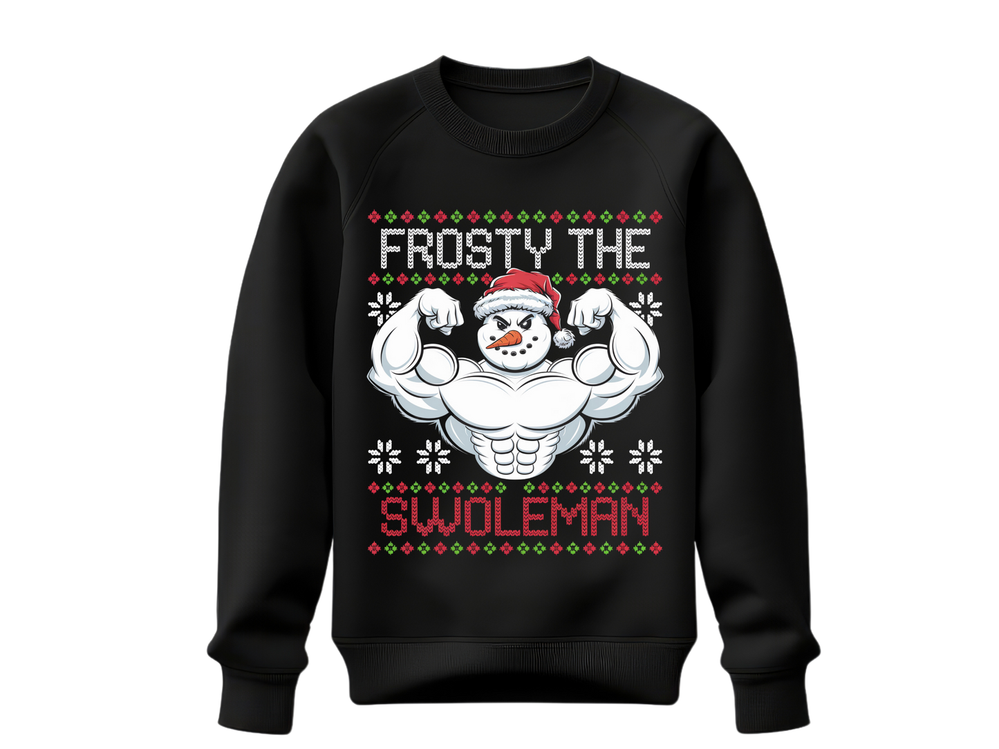 Frosty The Swoleman Sweatshirt