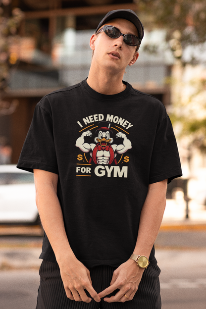 I need Money For Gym Oversized Shirt