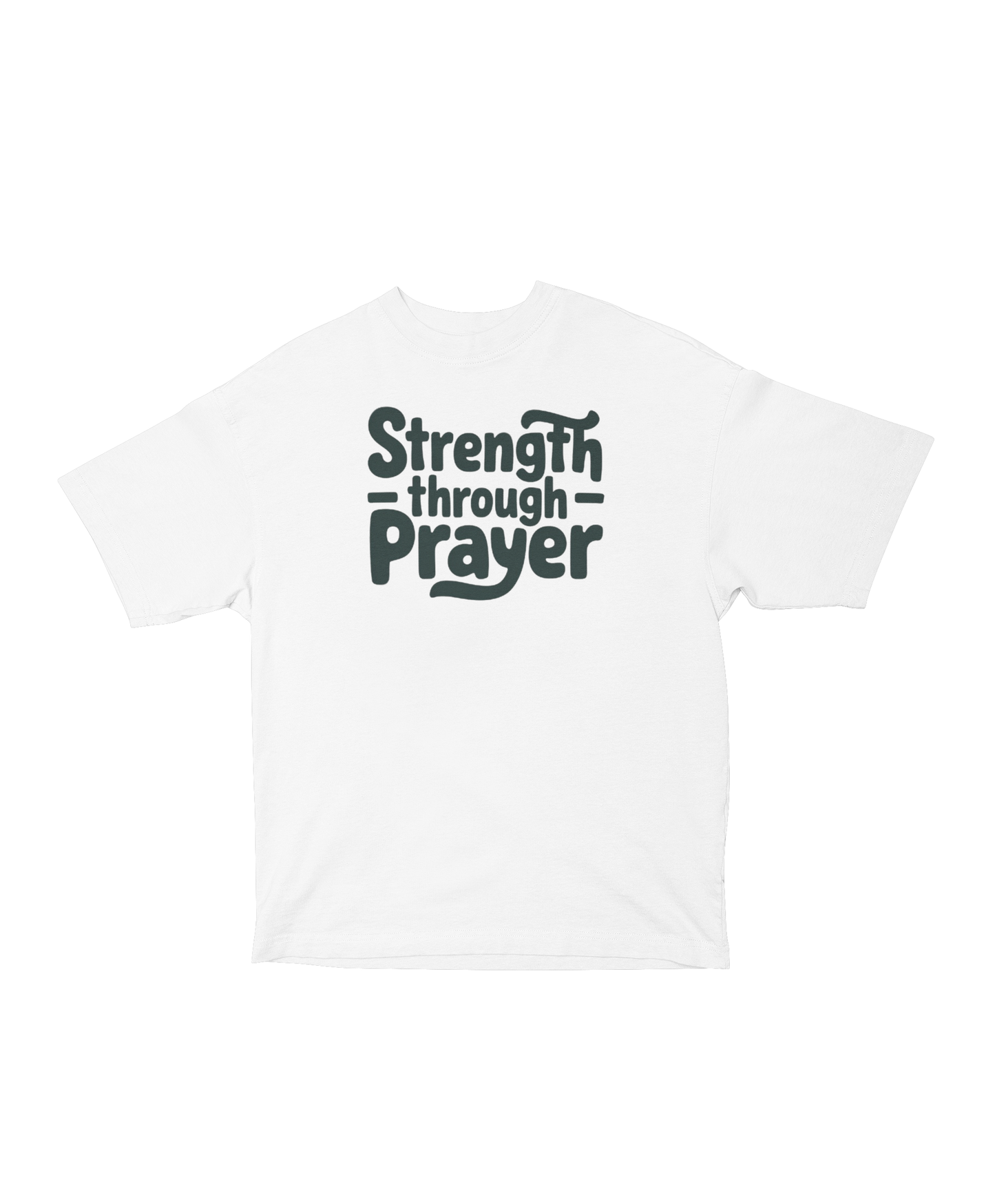 Strength Through Prayer T-Shirt